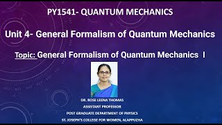 General Formalism of Quantum Mechanics I [upl. by Brina84]