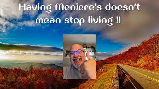 Having Menieres doesnt mean stop living [upl. by Inaffets]