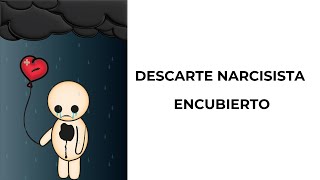 Descarte Narcisista Encubierto [upl. by Gerbold]