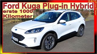 Ford Kuga Plugin Hybrid ✔ Erste 1000 Kilometer  24 Monate Langzeittest Teil 7  Kuga PHEV [upl. by Dickman367]