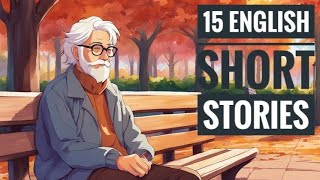 15 short stories for English learners Learn english through story improve your English [upl. by Siurtemed]