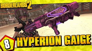 Borderlands 2  Hyperion Allegiance Gaige Funny Moments And Drops  Day 8 [upl. by Avelin]