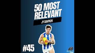 45 Most Relevant  Jy Simpkin [upl. by Dnomal]