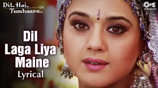 Dil Laga Liya Maine  Lyrical  Dil Hai Tumhaara  Preity amp Arjun Rampal  Alka Yagnik Udit Narayan [upl. by Sirapal]