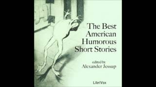 The Best American Humorous Short Stories by Alexander Jessup FULL Audiobook [upl. by Naamann896]