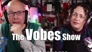 The Vobes Show  14th January 2022 [upl. by Eltsirhc]