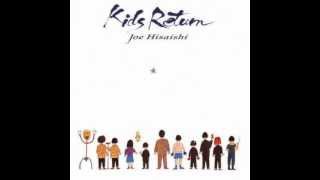 Kids Return  Joe Hisaishi Kids Return Soundtrack [upl. by Matland]