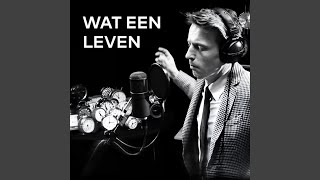 Wat een leven [upl. by Phillipe]