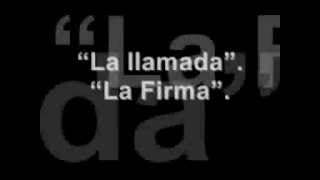 La Firma  La llamada Con la letra [upl. by Ardnossak]