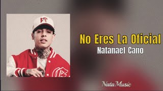 No eres la Oficial  Natanael Cano AI Lyrics [upl. by Aivatra]