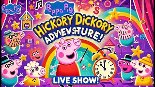 Peppas Hickory Dickory Adventure  Live Show Fun with Peppa Pig [upl. by Coke]