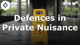 Defences to Private Nuisance  Law of Tort [upl. by Stonwin]