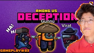 IN LOYALTY DEATH AWAITS 🫥 Gameplay03  Deception Among Us  Gunnu Gunava G [upl. by Tillo245]