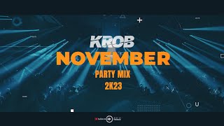 LEGJOBB PARTY amp AFTER MIX NOVEMBER 2k23 Mixed by KROB [upl. by Blanchette]