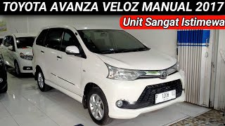 Toyota Avanza Veloz Manual 2017  Unit Sangat Istimewah [upl. by Trotter66]