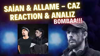 Saian amp Allame  Caz ftLeşker Asakir  ANALİZ amp TEPKİ [upl. by Adlei]