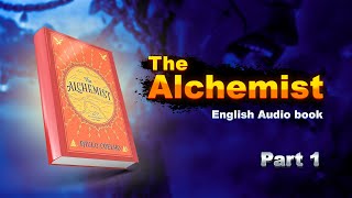 The Alchemist Audio Book part 1 [upl. by Archer]