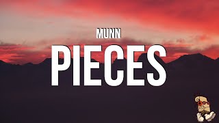 Munn  pieces Lyrics [upl. by Assilak]