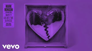 Mark Ronson  Dont Leave Me Lonely Purple Disco Machine Remix Audio ft Yebba [upl. by Joya]