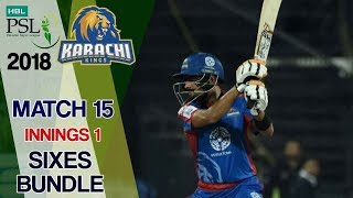 Karachi kings Sixes  Karachi kings Vs Islamabad United  Match 15  4th March  HBL PSL 2018M1F1 [upl. by Filler263]