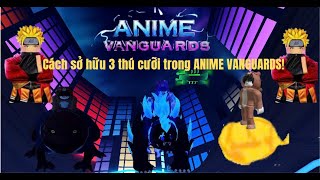 Hướng dẫn cách lấy 3 con thú cưỡi trong ANIME VANGUARDS vô cùng đơn giản [upl. by Smoot]