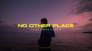 Umair amp Talha Anjum  No Other Place Official Music Video [upl. by Tallbott]