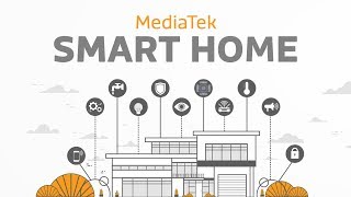 MediaTek Smart Homes  Building Smart amp Connected Homes with IoT [upl. by Htebiram]