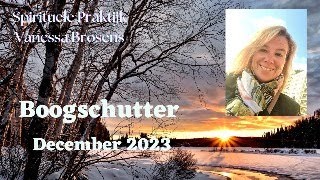 BOOGSCHUTTER DECEMBER 2023 NIET ALLES WAT BLINKT IS GOUD LUISTER NAAR JE INTUITIE [upl. by Danella]