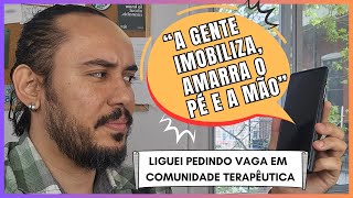 Solicitei vaga em uma Comunidade Terapêutica  95 [upl. by Brent]