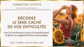 FORMATION  Décodez le sens de vos difficultés pour les transformer en source daccomplissement [upl. by Valente]