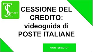 VIDEO GUIDA POSTE ITALIANE CESSIONE DEL CREDITO prima parte [upl. by Ohara925]