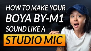 How to Make Your Boya BYM1 Sound Like a Studio Mic [upl. by Latrena]