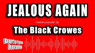 The Black Crowes  Jealous Again Karaoke Version [upl. by Cariotta]