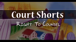 Court Shorts Right to Counsel [upl. by Amelina]