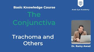 Lecture 7 Conjunctiva Part 4 Basic Knowledge Course Ophthalmology by AEA [upl. by Atiloj]