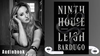 Leigh Bardugo Ninth House Audiobook FREE PART 6 [upl. by Nyliac]