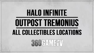 Halo Infinite All Outpost Tremonius Collectibles Locations Guide  Tutorial  Solution [upl. by Natsrik]