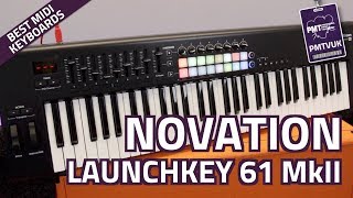 Novation Launchkey 61 MkII MIDI Controller Keyboard  Overview amp Features [upl. by Atiuqrahs244]