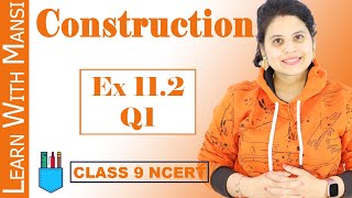 Class 9 Maths  Chapter 11  Ex 112 Q1  Constructions  NCERT [upl. by Hana501]