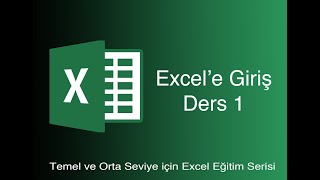 EXCEL DERS 1 Yeni Başlayanlar İçin Excel Dersi [upl. by Augy533]