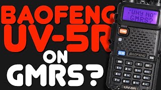 Why Is A Baofeng UV5R Not Allowed On GMRS Frequencies Or FRS Channels amp What Will The FCC Do [upl. by Llain248]