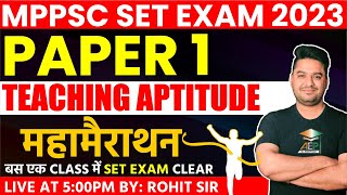 MP Set 2023  MP Set Paper 1  Teaching Aptitude  MP Set Marathon Class  Rohit Khera Sir  mp set [upl. by Haniraz]