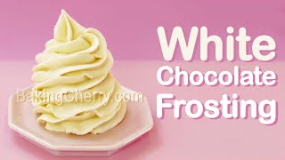 White Chocolate Frosting Recipe  Creamy VanillaFlavored Cream Cheese Frosting  Baking Cherry [upl. by Aikrahs]