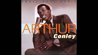 ARTHUR CONLEY Sweet Soul Music 2024 Remaster [upl. by Aitram]