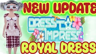 NEW UPDATE DRESS TO IMPRESS ROYAL DRESS ROBLOX FASHION ROYAL DRESS IMPRESS DRESS 2024 [upl. by Ardnasak]