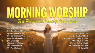 Morning Worship Songs 2024  Best Praise And Worship Songs Ever  Hillsongs Worship Playlist 147 [upl. by Wrand]