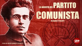 La nascita del Partito Comunista Italiano da Gramsci a Togliatti EP1 [upl. by Neddy676]