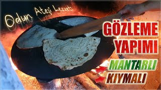 Mantar Gözlemesi ve Yöresel Et Ekmeği Yapımı  Gözleme Nasıl Yapılır  Etli Ekmek Nasıl Yapılır [upl. by Colan]