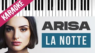 Arisa  La Notte  Piano Karaoke con Testo [upl. by Michaela799]