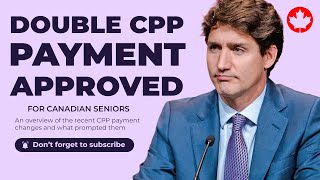 5 Minute Ago The Canadian Government Double CPP Payment For All Pensioners [upl. by Einolem]